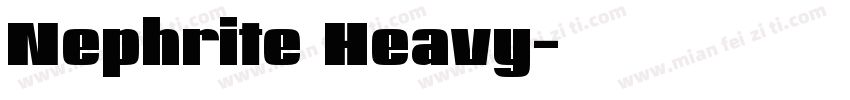 Nephrite Heavy字体转换